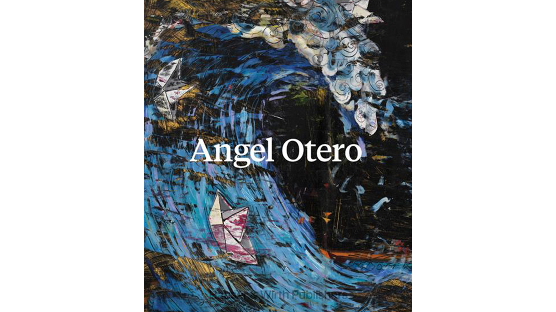 Image for exhibition titled Hauser & Wirth Publishers: Angel Otero