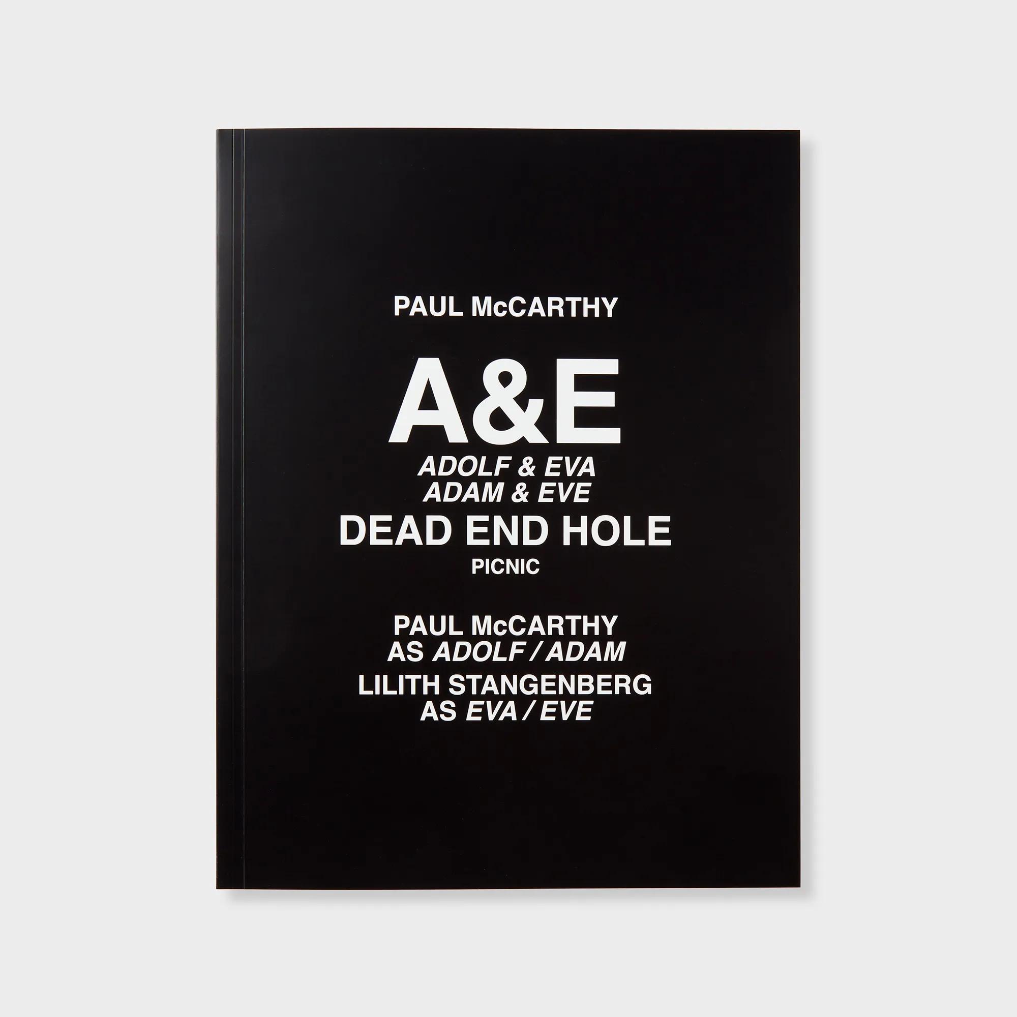 Image for Paul McCarthy: A&E, Adolf & Eva, Adam & Eve, Dead End Hole, Picnic
