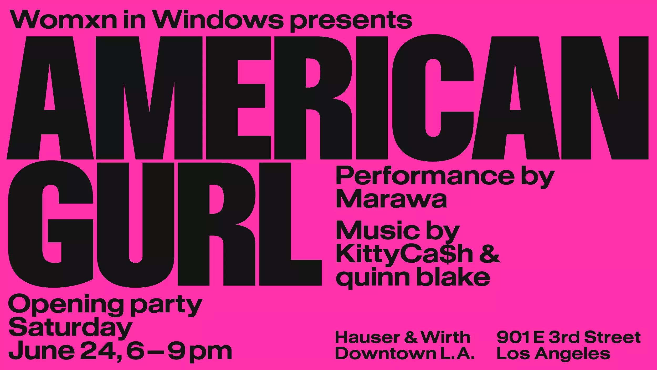 Hero image for event titled Opening Party: ‘American Gurl’ Presented by Womxn in Windows