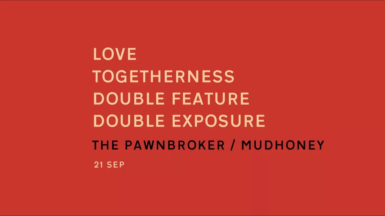 Hero image for event titled Film Series Organized by Paul McCarthy, Part 4: The Pawnbroker / Mudhoney