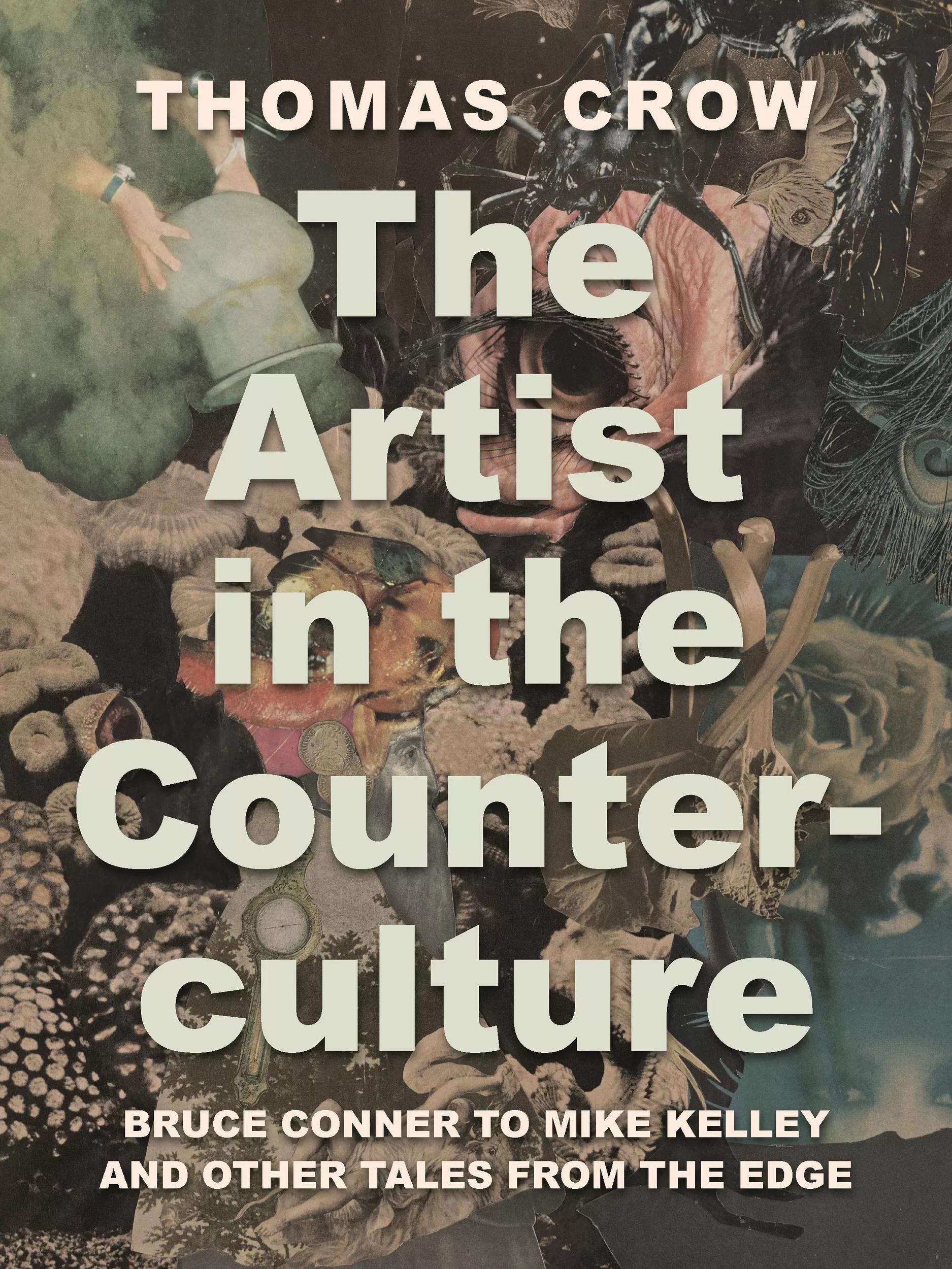 Hero image for event titled Conversation & Book Signing: ‘The Artist in the Counterculture’ with Thomas Crow
