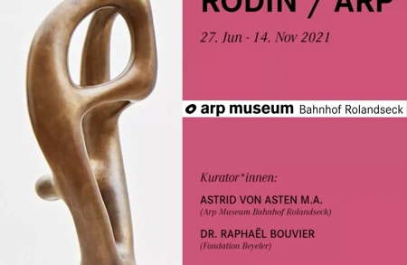 ARP RODIN ARP MUSEUM BHF ROLANDSECK 2021