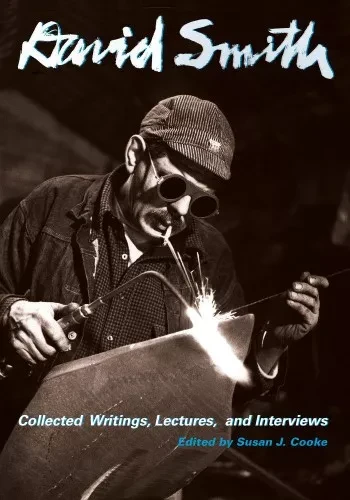 Thumbnail image for event called Book Launch: ‘David Smith: Collected Writings, Lectures, and Interviews’