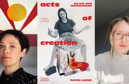 Image for events titled Book Launch and Talk: ‘Acts of Creation: On Art and Motherhood’ by Hettie Judah
